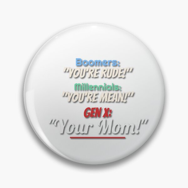 Item preview, Baby boomers Millennials Generación X Humor de mamá designed and sold by 198tees.