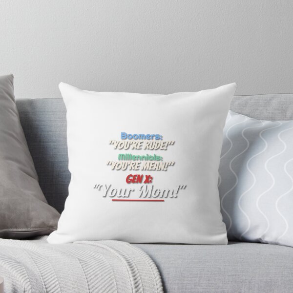 Item preview, Boomers Millennials Gen X Mom Humor designed and sold by 198tees.