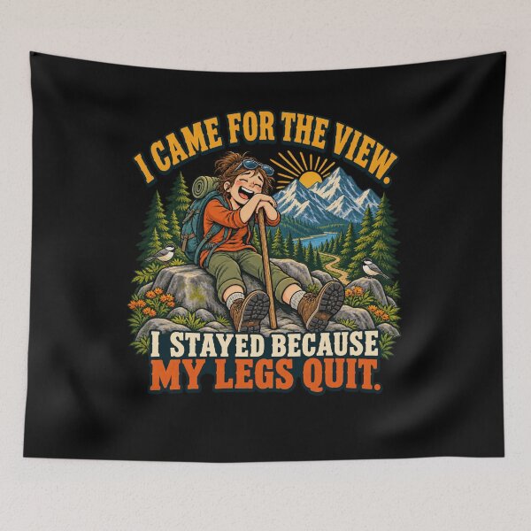 Item preview, I Came for the View—Funny Hiking designed and sold by Good Mood Foundry.