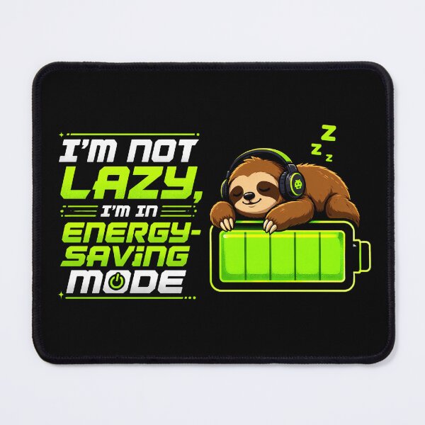 Item preview, Sloth Energy Saving Mode designed and sold by AurossaDesign.
