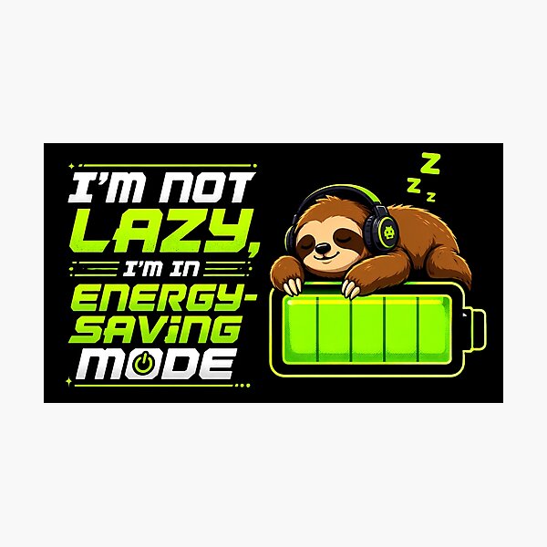Item preview, Sloth Energy Saving Mode designed and sold by AurossaDesign.