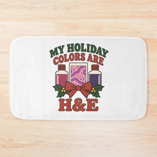 Item preview, My Holiday Colors Are H&E Histotech Christmas designed and sold by DreamLayerStudio.