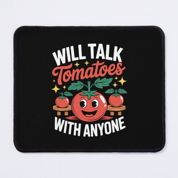Item preview, Will Talk Tomatoes With Anyone designed and sold by jkrphoto.