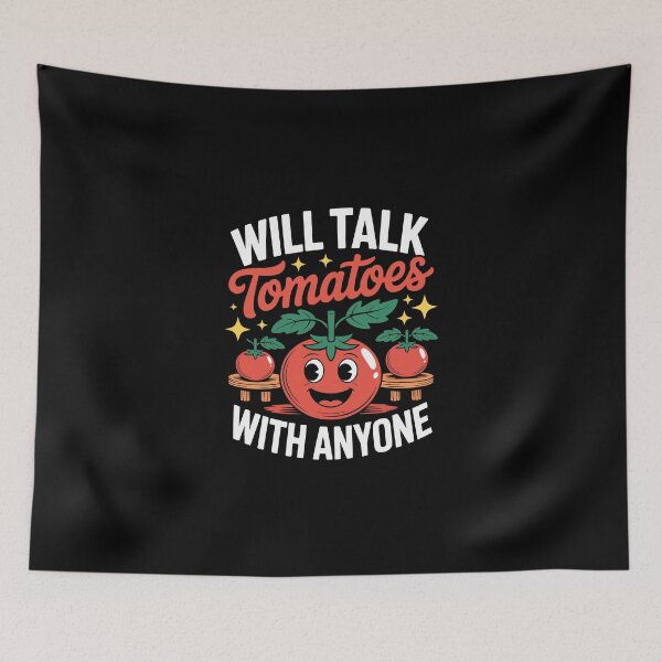 Item preview, Will Talk Tomatoes With Anyone designed and sold by jkrphoto.