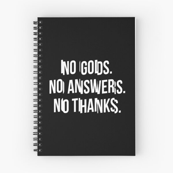 Item preview, No Gods. No Answers. No Thanks. – Philosophical Nihilist Quote designed and sold by offBosca.