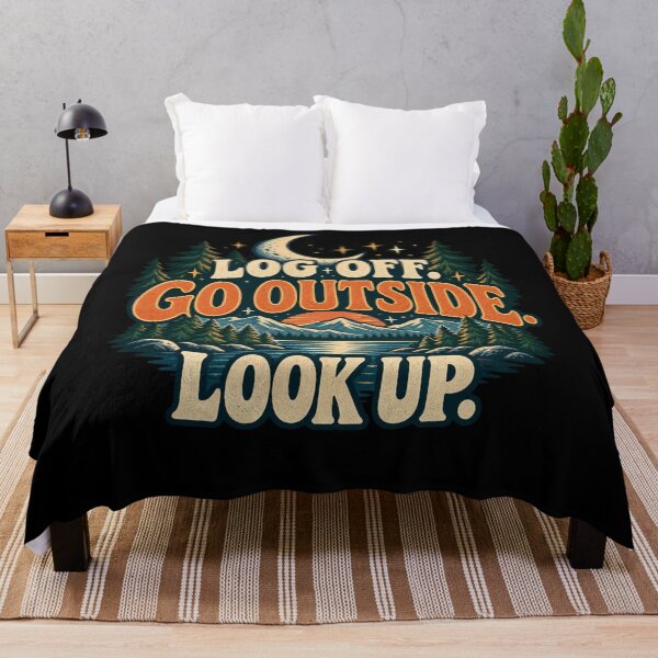 Item preview, Log Off. Go Outside. Look Up. - Outdoors designed and sold by Good Mood Foundry.