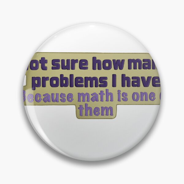 Item preview, Not sure how many problems I have because math is one of them designed and sold by Bookreader123.
