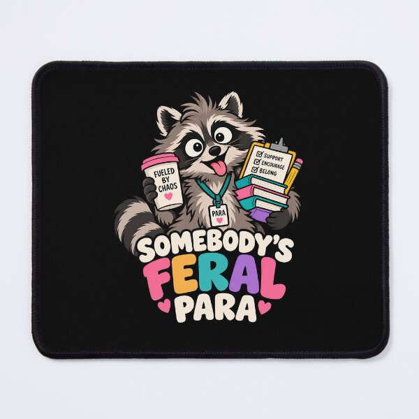 Item preview, SOMEBODY’S FERAL PARA designed and sold by RICENO.