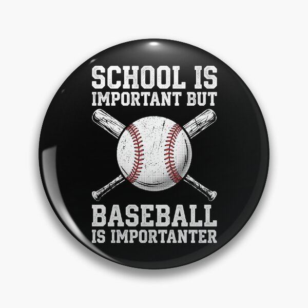 Item preview, School Is Important But Baseball Is Importanter Drôle designed and sold by MizoX7.