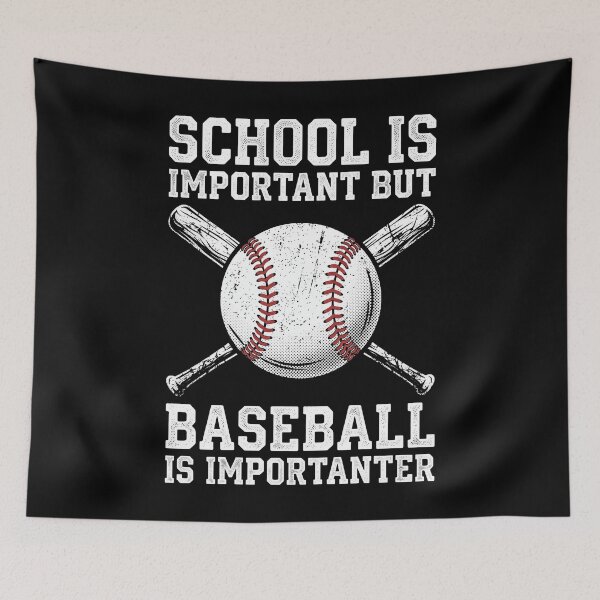 Item preview, School Is Important But Baseball Is Importanter Drôle designed and sold by MizoX7.