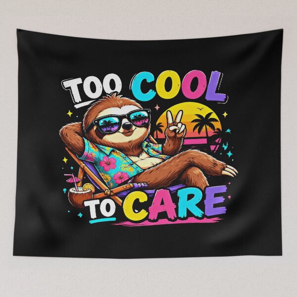 Item preview, Too Cool To Care Sloth designed and sold by AurossaDesign.