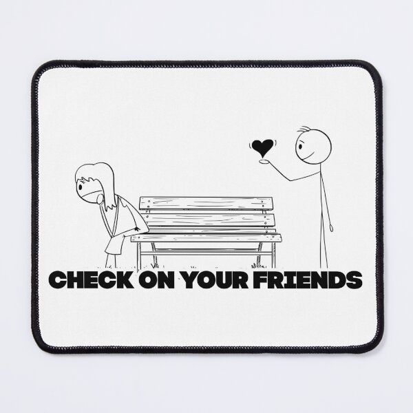 Item preview, Check on your friends  designed and sold by Break The Stigma .