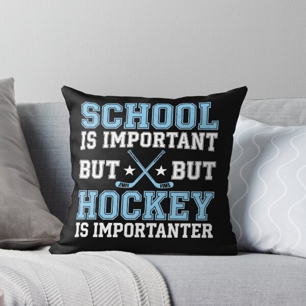 Item preview, School Is Important But Hockey Is Importanter Drôle designed and sold by MizoX7.
