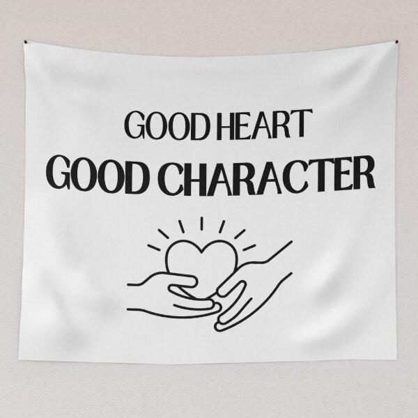 Item preview, Good Heart Good Character Inspirational Typography Quote designed and sold by LensDyn™.