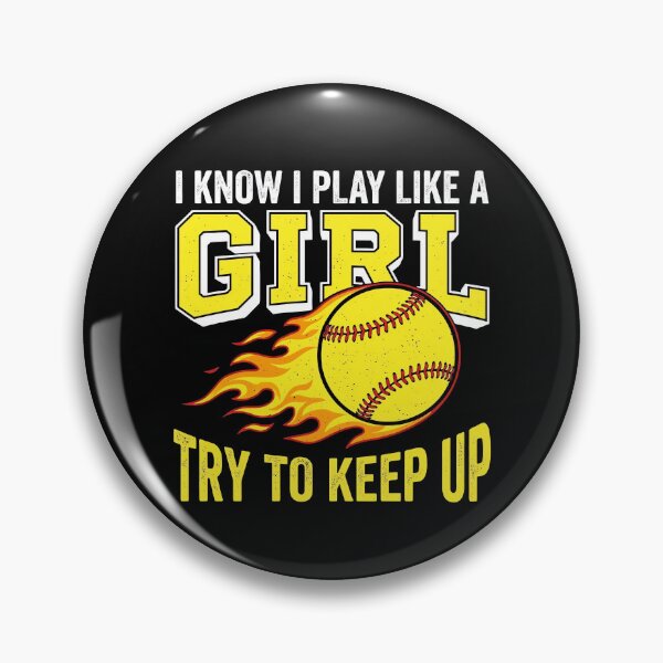 Item preview, Play Like A Girl Balle En Feu Softball Baseball designed and sold by MizoX7.