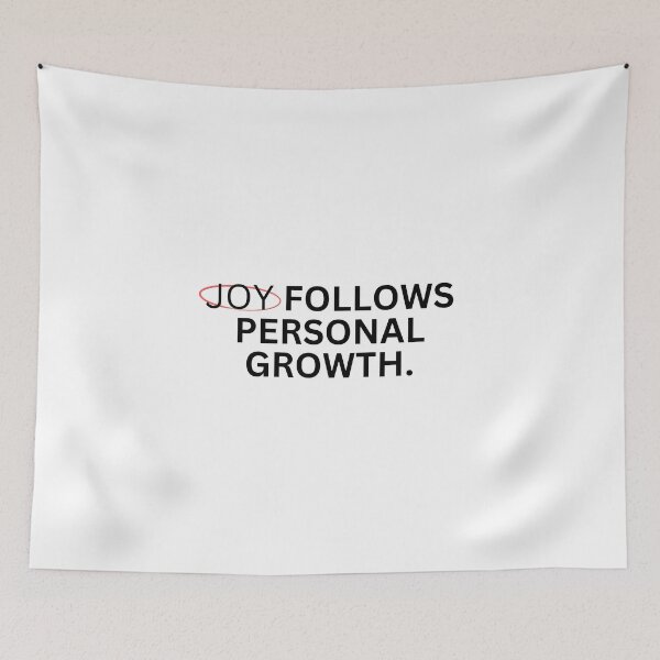 Item preview, Joy Follows Personal Growth Inspirational Quote Typography designed and sold by serotonin75114.
