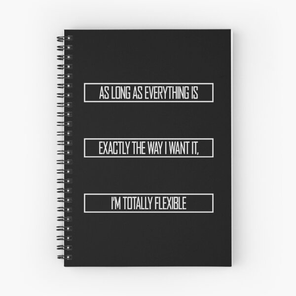 Item preview, As Long As Everything Is Exactly The Way I Want designed and sold by shirt-o-mat.