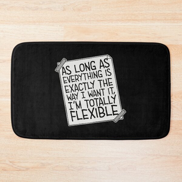 Item preview, As Long As Everything Is Exactly The Way I Want designed and sold by shirt-o-mat.