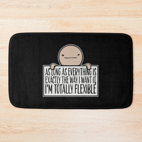 Item preview, As Long As Everything Is Exactly The Way I Want designed and sold by shirt-o-mat.