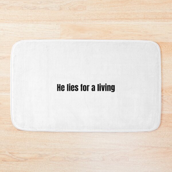 Item preview, He Lies For A Living designed and sold by vkdesign.