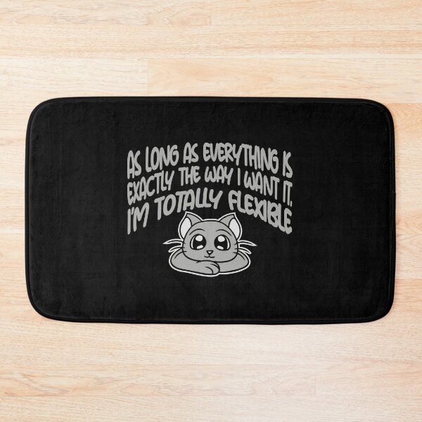 Item preview, As Long As Everything Is Exactly The Way I Want designed and sold by shirt-o-mat.