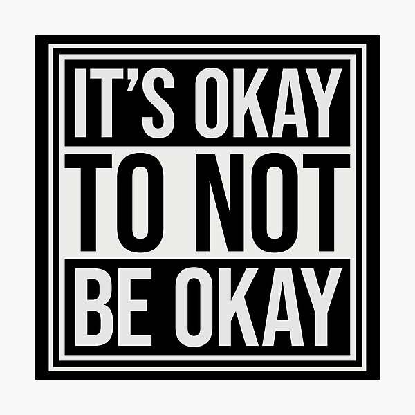 Item preview, It's Okay to Not Be Okay Self Care Quote Logo Text designed and sold by shirt-o-mat.