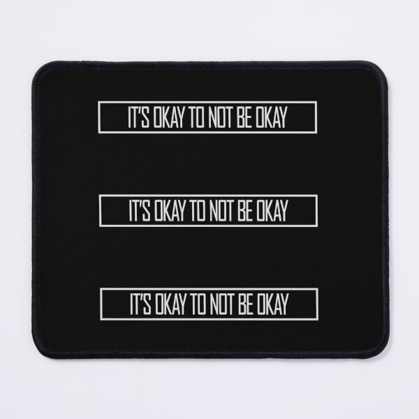 Item preview, It's Okay to Not Be Okay Self Care Quote Logo Text designed and sold by shirt-o-mat.