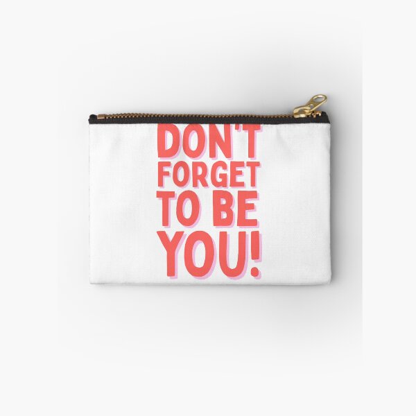 Item preview, Don't Forget To Be You Positive Quote Typography designed and sold by serotonin75114.