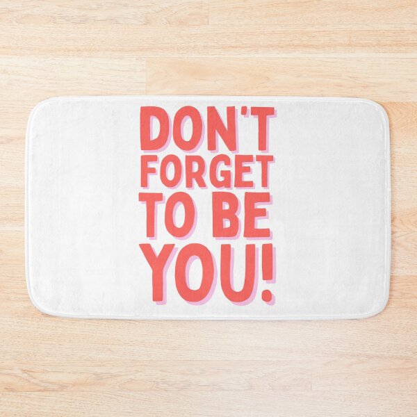 Item preview, Don't Forget To Be You Positive Quote Typography designed and sold by serotonin75114.