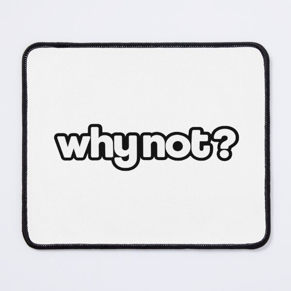 Item preview, why not ?  designed and sold by Smn Blil.