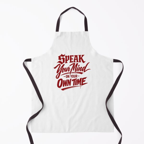 Item preview, Speak Your Mind On Your Own Time designed and sold by FrozenHeat97.