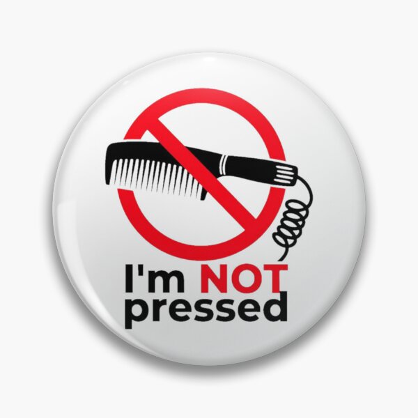 Item preview,  “I’m not pressed” my hair texture is natural . designed and sold by QueenGeenie1955.
