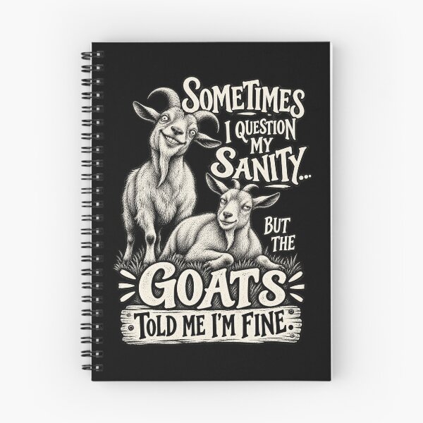Item preview, Sometimes I Question My Sanity But The Goats Told Me I’m Fine designed and sold by will freed18.