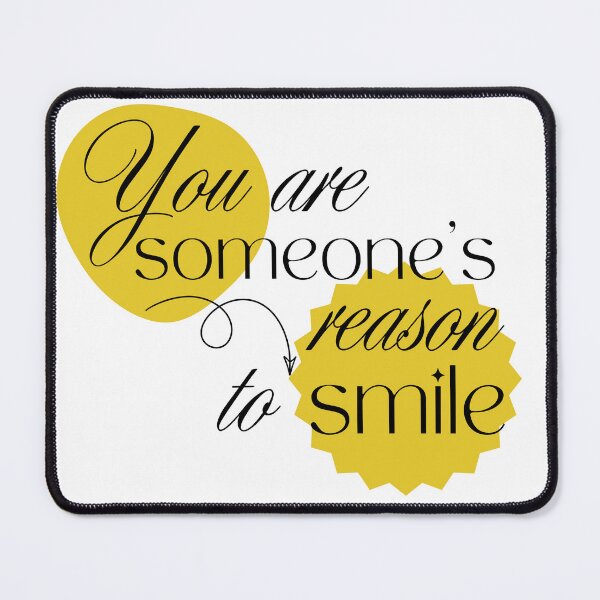 Item preview, You Are Someones Reason To Smile Positive Quote Typography designed and sold by serotonin75114.
