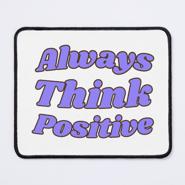Item preview, Always Think Positive Quote Typography Retro Style designed and sold by serotonin75114.