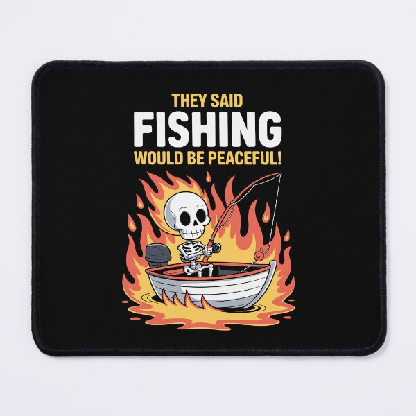 Item preview, They Said Fishing Would Be Peaceful designed and sold by jkrphoto.
