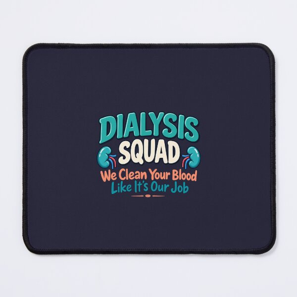 Item preview, Dialysis Squad Blood Cleaning Humor designed and sold by PunchDrop.