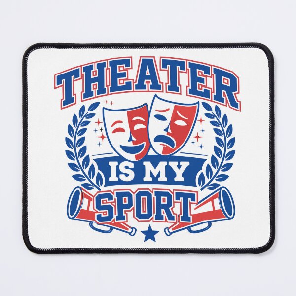 Item preview, Theater is my Sport - College Varsity Design designed and sold by Pineapple-Tree.