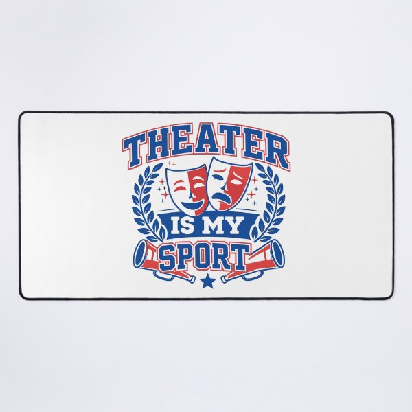 Item preview, Theater is my Sport - College Varsity Design designed and sold by Pineapple-Tree.
