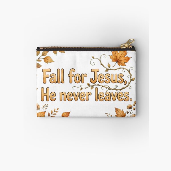 Item preview, Fall For Jesus He Never Leaves designed and sold by The Hyperfixation Station .