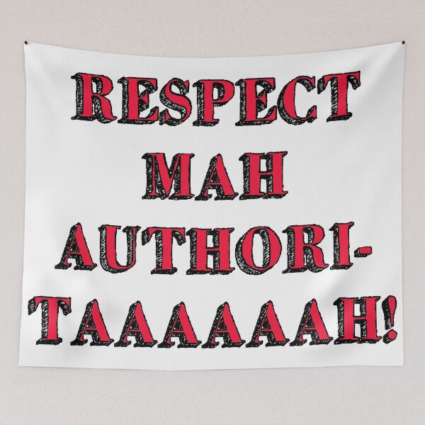 Item preview, respect mah authoritah sign music song iconic white designed and sold by Doctor Schtrudel.