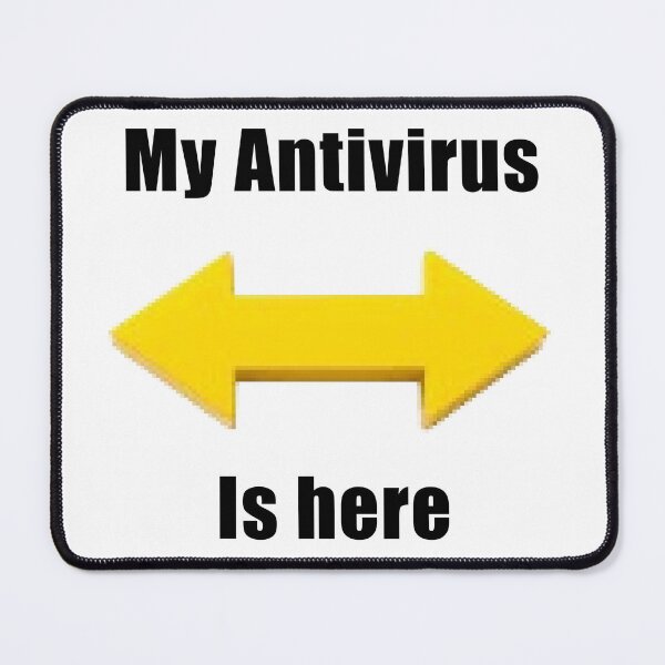 Item preview, My Antivirus Is Here Funny Tech Design designed and sold by hardingcarl2.