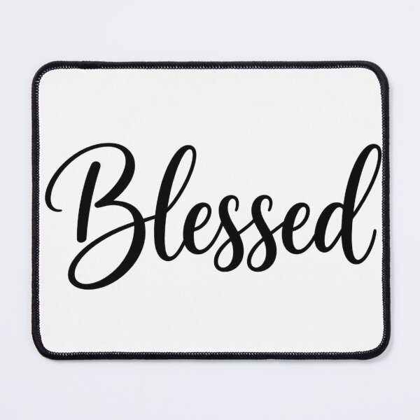 Item preview, Blessed to Be designed and sold by BlackSheep_Sass.