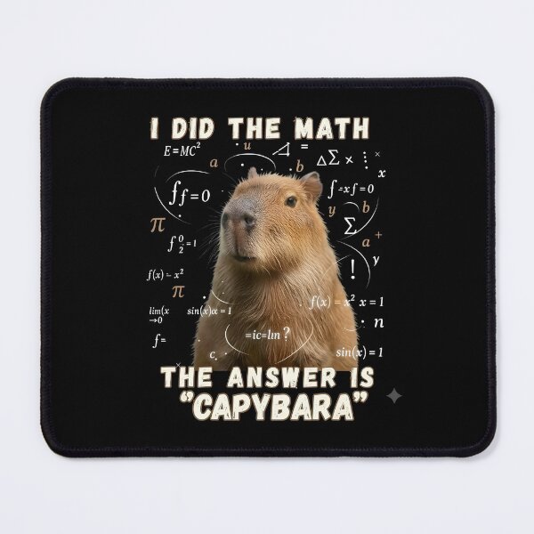 Item preview, Funny Capybara Math Meme: I Did The Math The Answer Is Capybara Graphic designed and sold by The Funky Sprunki.