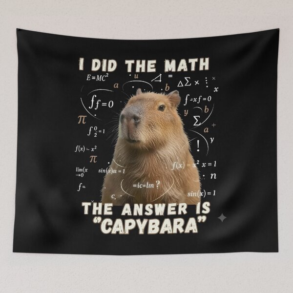 Item preview, Funny Capybara Math Meme: I Did The Math The Answer Is Capybara Graphic designed and sold by The Funky Sprunki.