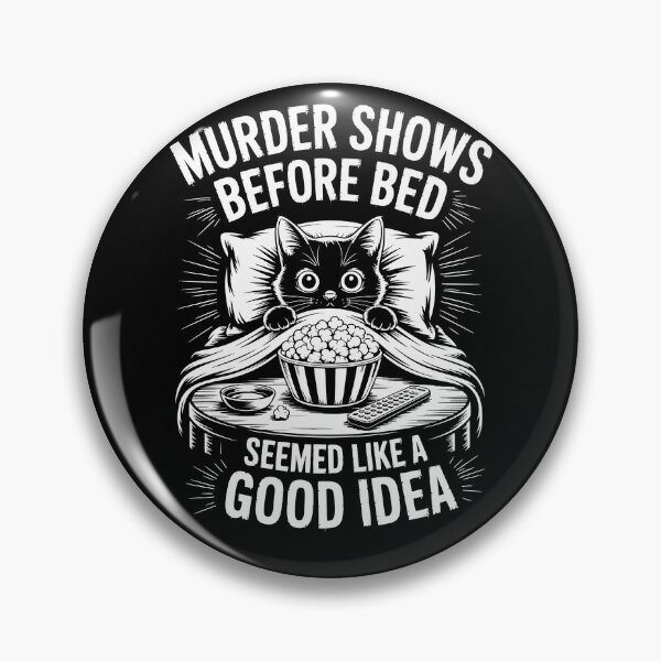 Item preview, Murder Shows Before Bed Seemed Like a Good Idea designed and sold by jkrphoto.
