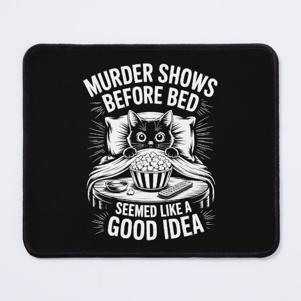 Item preview, Murder Shows Before Bed Seemed Like a Good Idea designed and sold by jkrphoto.