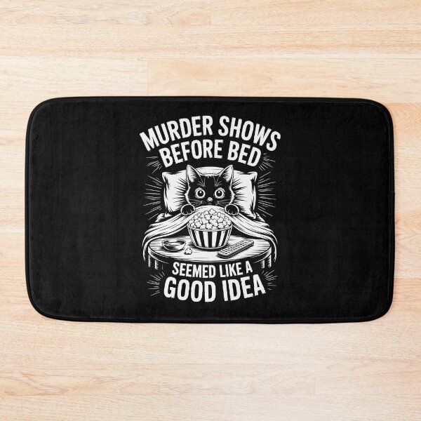 Item preview, Murder Shows Before Bed Seemed Like a Good Idea designed and sold by jkrphoto.