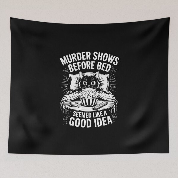 Item preview, Murder Shows Before Bed Seemed Like a Good Idea designed and sold by jkrphoto.