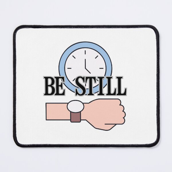 Item preview, Be Still Clock Watch Mindfulness Christian Quote designed and sold by LensDyn™.